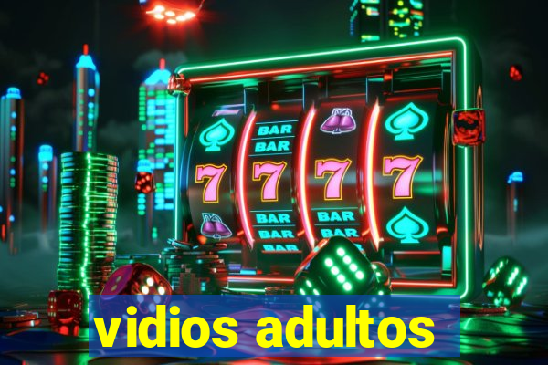 vidios adultos